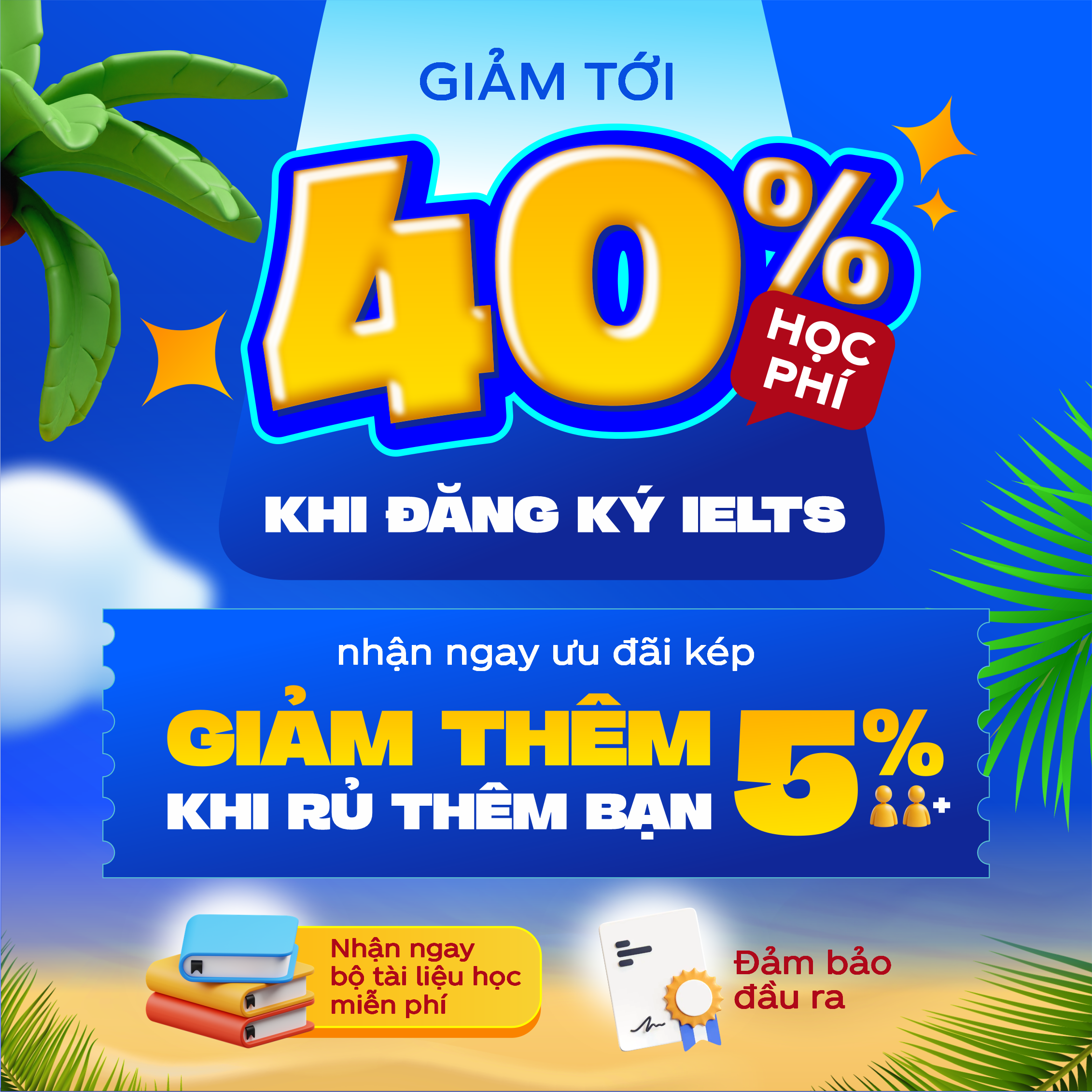 Giảm 40% Khi Đăng Ký IELTS